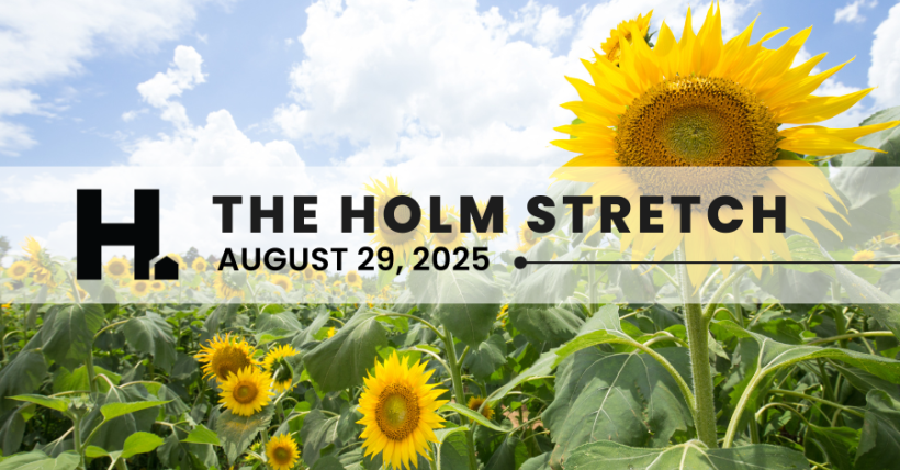 The HOLM Stretch | August 29th, 2025 